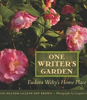 One Writer’s Garden: Eudora Welty’s Home Place