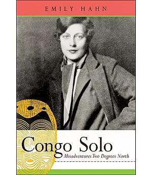 Congo Solo: Misadventures Two Degrees North