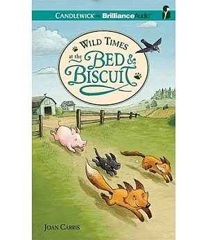 Wild Times at the Bed & Biscuit: Library Edition