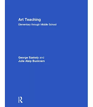 Art Teaching: Elementary Through Middle School