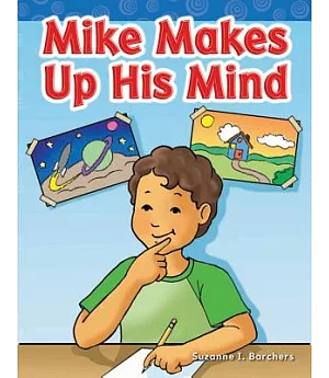 Mike Makes Up His Mind: Long Vowel Storybooks