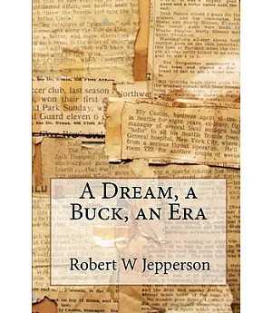 A Dream, a Buck, an Era