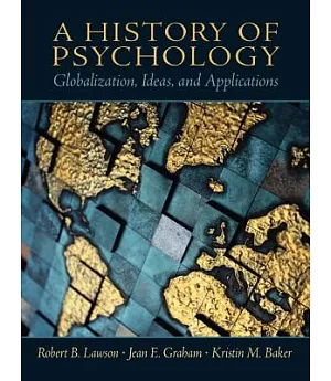 A History of Psychology: Globalization, Ideas, and Applications