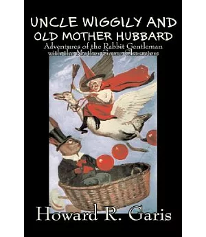 Uncle Wiggily and Old Mother Hubbard