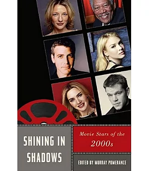 Shining in Shadows: Movie Stars of the 2000s