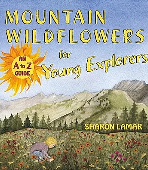 Mountain Wildflowers for Young Explorers