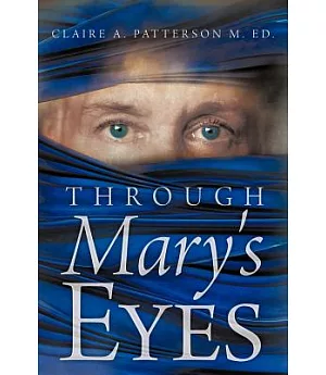 Through Mary’s Eyes