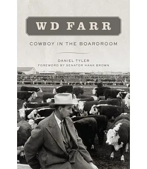 WD Farr: Cowboy in the Boardroom