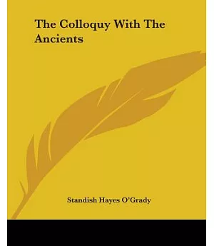 The Colloquy With The Ancients