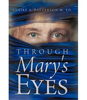 Through Mary’s Eyes