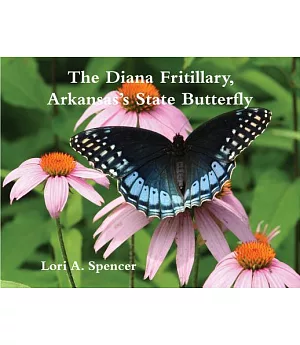 The Diana Fritillary, Arkansas’s State Butterfly