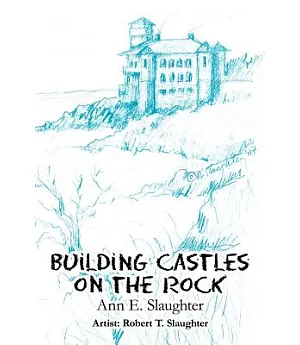 Building Castles on the Rock