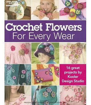 Crocheted Flowers for Every Wear