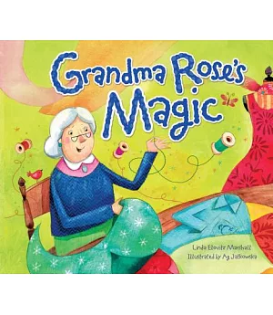 Grandma Rose’s Magic