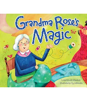 Grandma Rose’s Magic