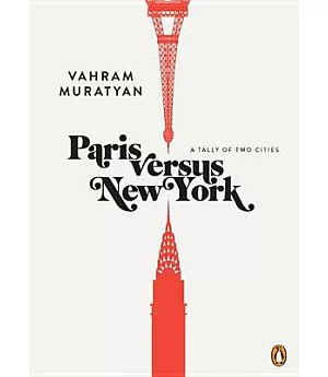 Paris Versus New York: A Tally of Two Cities