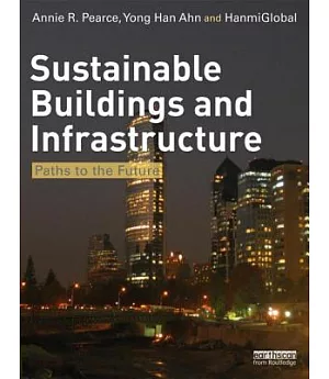 Sustainable Buildings and Infrastructure: Paths to the Future