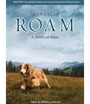 Roam: A Novel With Music