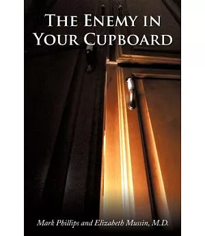 The Enemy in Your Cupboard