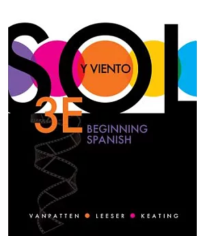 Sol y viento / Sun and Wind: Beginning Spanish: Leccion 5a-leccion Final (Appendices: Leccion 4a and Leccion 4b)