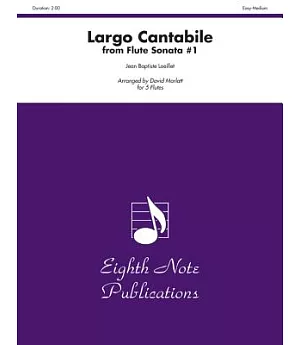 Largo Cantabile from Flute Sonata #1: For 5 Flutes; Easy-medium