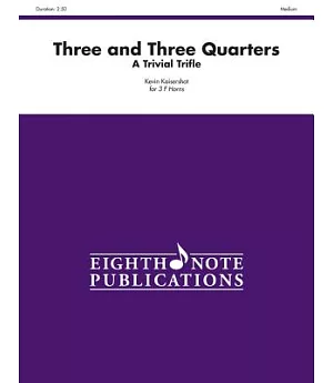 Three and Three Quarters: A Trivial Triffle