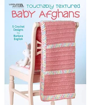 Touchably Textured Baby Afghans