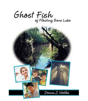 Ghost Fish of Floating Bone Lake