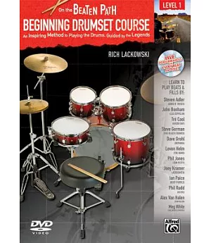 Beginning Drumset Course: An Inspiring Method to Playing the Drums, Guided by the Legends