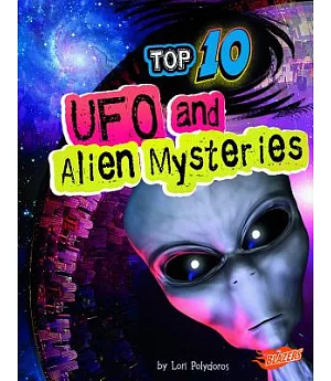 Top 10 UFO and Alien Mysteries