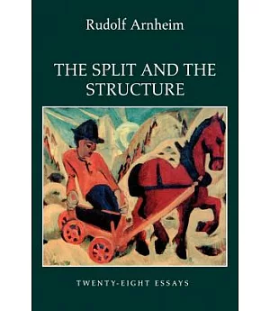 The Split and the Structure: Twenty-Eight Essays