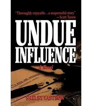 Undue Influence: A Novel