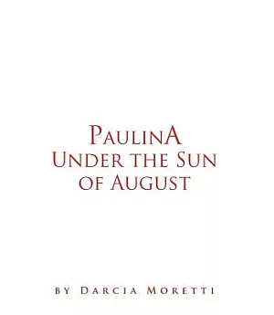 Paulina Under the Sun of August