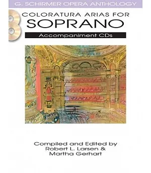 Coloratura Arias for Soprano: G. Schirmer Opera Anthology