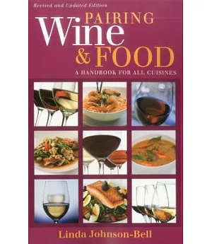 Pairing Wine and Food: A Handbook for All Cuisines