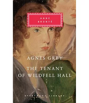 Agnes Grey / The Tenant of Wildfell Hall