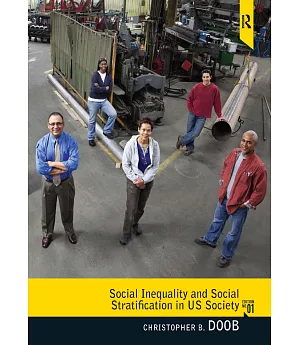 Social Inequality and Social Stratification in US Society