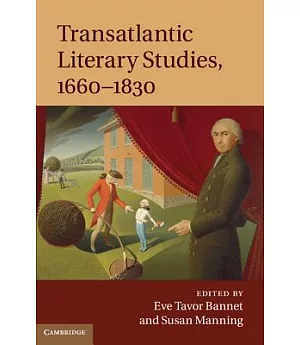 Transatlantic Literary Studies, 1660-1830