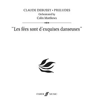 Les Fyes Sont D’exquises Danseuses: Preludes