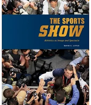 The Sports Show: Athletics as Image and Spectacle