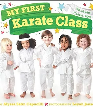 My First Karate Class: A Book With Foldout Pages