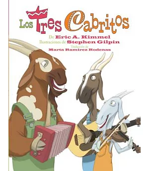 Los tres cabritos / The Three Cabritos