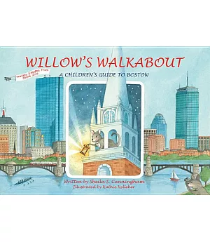 Willow’s Walkabout: A Children’s Guide to Boston