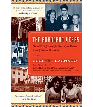 The Arrogant Years: One Girl’s Search for Her Lost Youth, From Cairo to Brooklyn