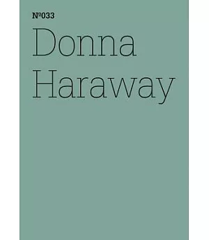 Donna Haraway: SF: Speculative Fabulation and String Figures / SF: Spekulative Fabulation und String Figuren