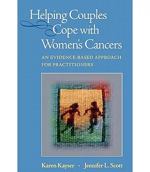 Helping Couples Cope With Women’s Cancers: An Evidence-based Approach for Practitioners