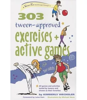 303 Tween-Approved Exercises and Active Games