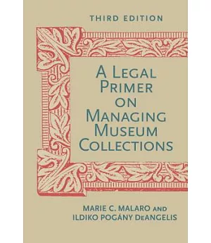 A Legal Primer on Managing Museum Collections