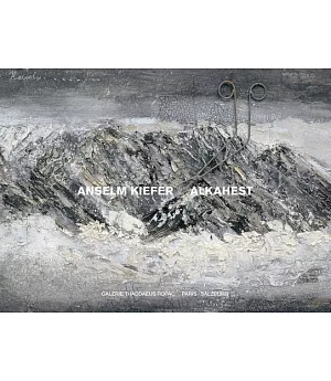 Anselm Kiefer: Alkahest