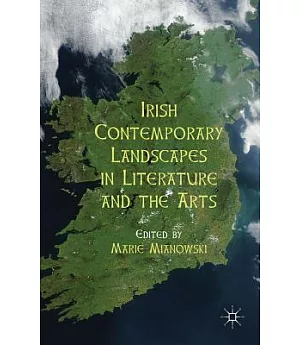 Irish Contemporary Landscapes in Literature and the Arts